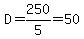D=250%2F5=50