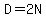 D=2N