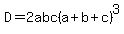 D=2abc%28a%2Bb%2Bc%29%5E3