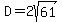 D=2sqrt%2861%29