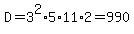 D=3%5E2%2A5%2A11%2A2=990
