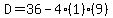 D=36-4%281%29%289%29