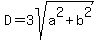 D=3sqrt%28a%5E2%2Bb%5E2%29