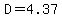 D=4.37