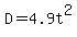 D=4.9t%5E2