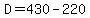 \"D=430-220\"