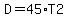 D=45%2AT2