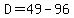 D=49-96