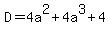 D=4a%5E2%2B4a%5E3%2B4