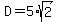 D=5%2Asqrt%282%29
