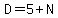 D=5%2BN