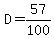 D=57%2F100