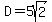 D=5sqrt%282%29
