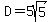D=5sqrt%285%29