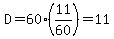 D=60%2811%2F60%29=11