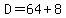 D=64%2B8