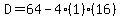 D=64-4%281%29%2816%29