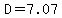 D=7.07