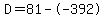 D=81--392