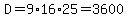 D=9%2A16%2A25=3600
