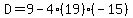 D=9-4%2819%29%28-15%29