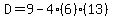 D=9-4%286%29%2813%29
