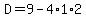 D=9-4%2A1%2A2