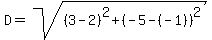 D=sqrt%28%283-2%29%5E2%2B%28-5-%28-1%29%29%5E2%29