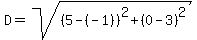 D=sqrt%28%285-%28-1%29%29%5E2%2B%280-3%29%5E2%29