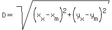 D=sqrt%28%28x%5Bx%5D-x%5Bm%5D%29%5E2%2B%28y%5Bx%5D-y%5Bm%5D%29%5E2%29