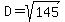 D=sqrt%28145%29