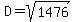 D=sqrt%281476%29