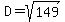 D=sqrt%28149%29
