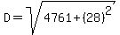 D=sqrt%284761%2B%2828%29%5E2%29