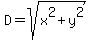 D=sqrt%28x%5E2%2By%5E2%29