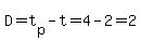 D=t%5Bp%5D-t=4-2=2