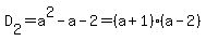 D%5B2%5D=a%5E2-a-2=%28a%2B1%29%28a-2%29