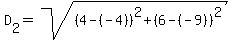 D%5B2%5D=sqrt%28%284-%28-4%29%29%5E2%2B%286-%28-9%29%29%5E2%29%29
