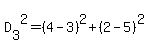 D%5B3%5D%5E2=%284-3%29%5E2%2B%282-5%29%5E2