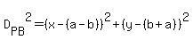 D%5BPB%5D%5E2=%28x-%28a-b%29%29%5E2%2B%28y-%28b%2Ba%29%29%5E2