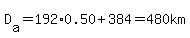 D%5Ba%5D=192%2A0.50%2B384=480km