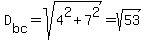 D%5Bbc%5D+=sqrt%284%5E2+%2B+7%5E2%29+=+sqrt%2853%29