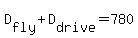 D%5Bfly%5D%2BD%5Bdrive%5D=780