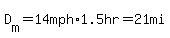 D%5Bm%5D+=+14mph%2A1.5hr+=+21mi