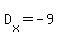D%5Bx%5D=-9