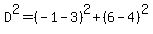 D%5E2=%28-1-3%29%5E2%2B%286-4%29%5E2