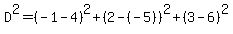 D%5E2=%28-1-4%29%5E2%2B%282-%28-5%29%29%5E2%2B%283-6%29%5E2