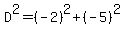 D%5E2=%28-2%29%5E2%2B%28-5%29%5E2