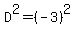 D%5E2=%28-3%29%5E2
