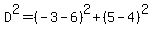 \"D%5E2=%28-3-6%29%5E2%2B%285-4%29%5E2\"